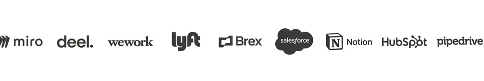 Trusted by Miro, Deel, WeWork, Lyft, Brex, Salesforce, Notion, HubSpot, Pipedrive